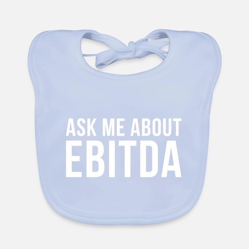 Ask me about EBITDA Finanzberater Geschenk Baby Bio-Lätzchen