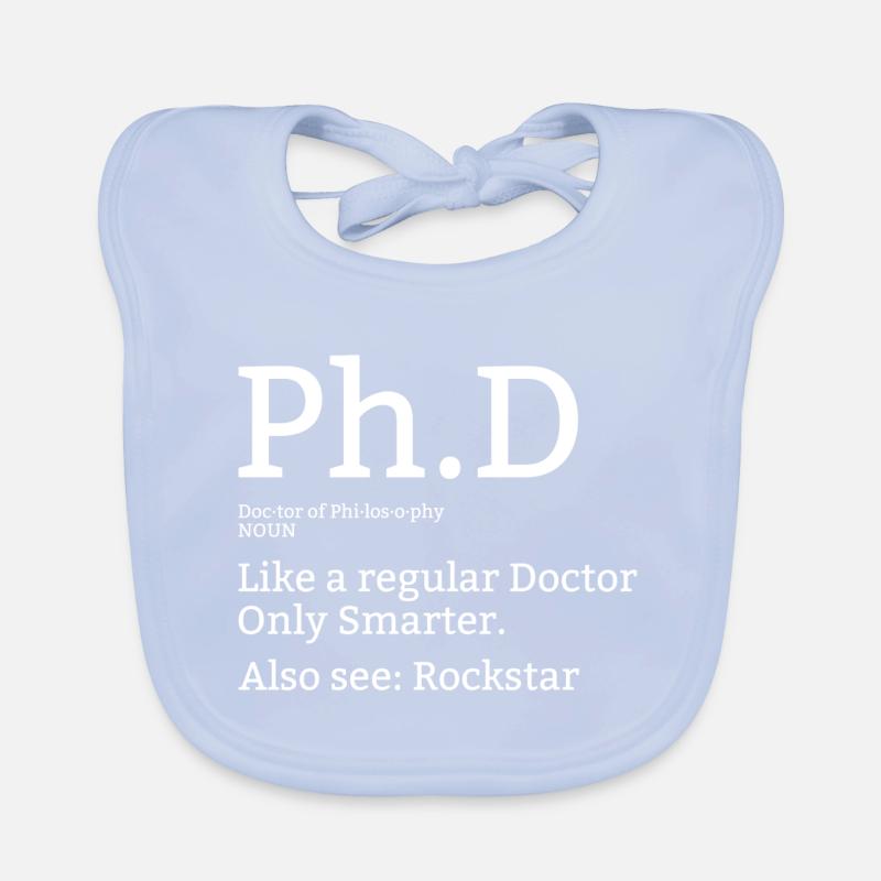 Phd Doktor Student Uni Spruch Geschenk Baby Bio-Lätzchen