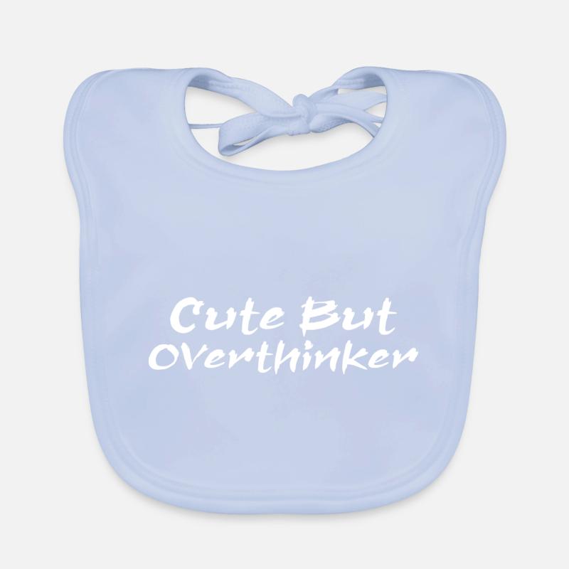 Cute But Overthinker Funny Overthinking Bavoir bio Bébé