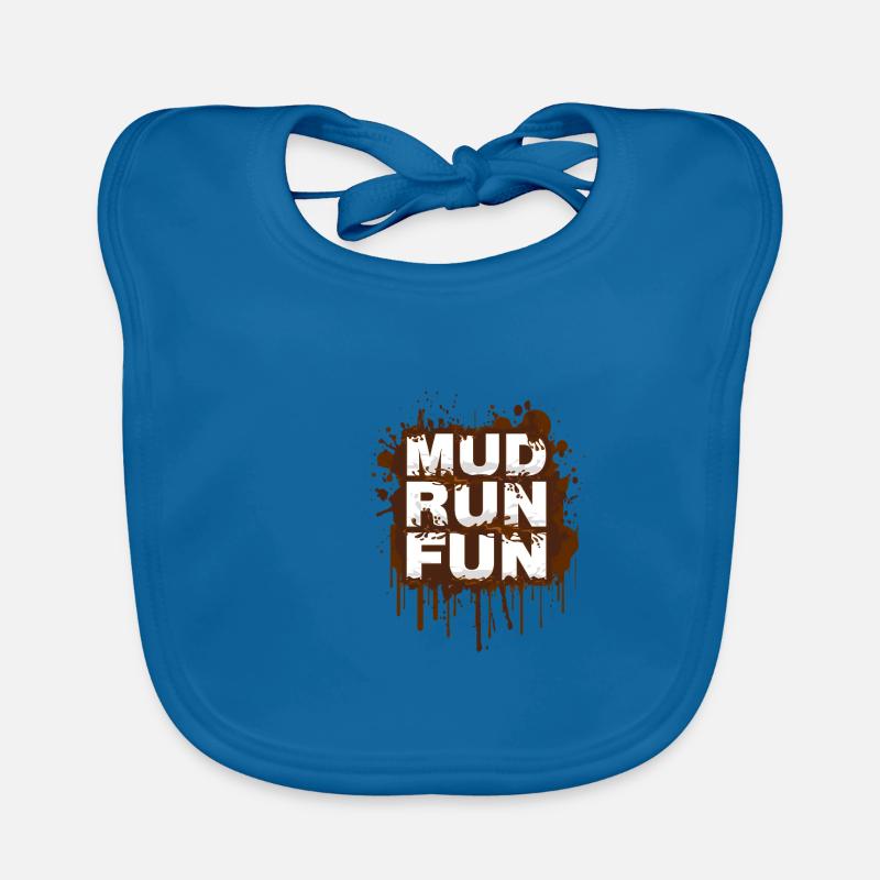 Mud Run Mud Run Muddy Race Mud run fun Organic Baby Bibs