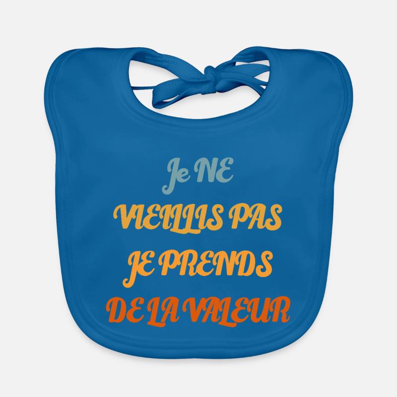 I don't get old, I increase in value Organic Baby Bibs