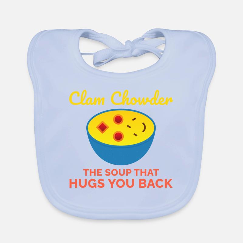 Clam Chowder Shellfish Hilarious Seafood Soup Organic Baby Bibs