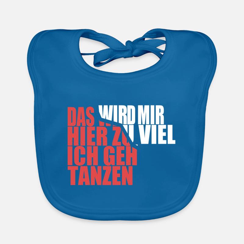 Das wird mir hier zu viel, ich geh tanzen Baby Bio-Lätzchen