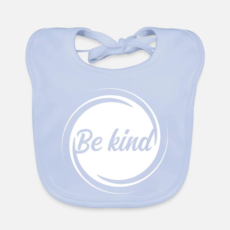Be Kind – Inspirational Saying for More Kindness Organic Baby Bibs