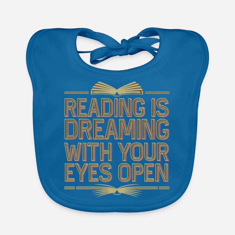 Reading Is Dreaming With Your Eyes Open 8 Baby Bio-Lätzchen