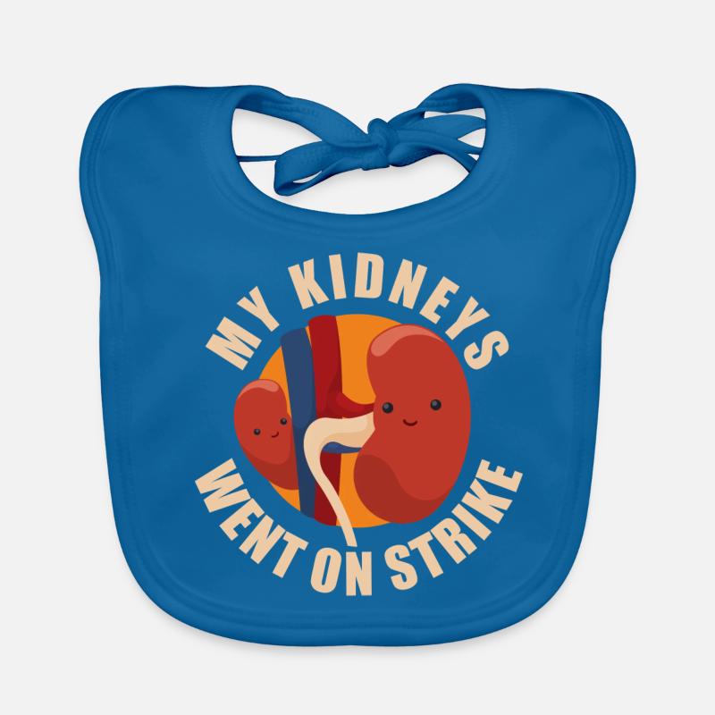 My Kidneys Went On Strike Bavoir bio Bébé