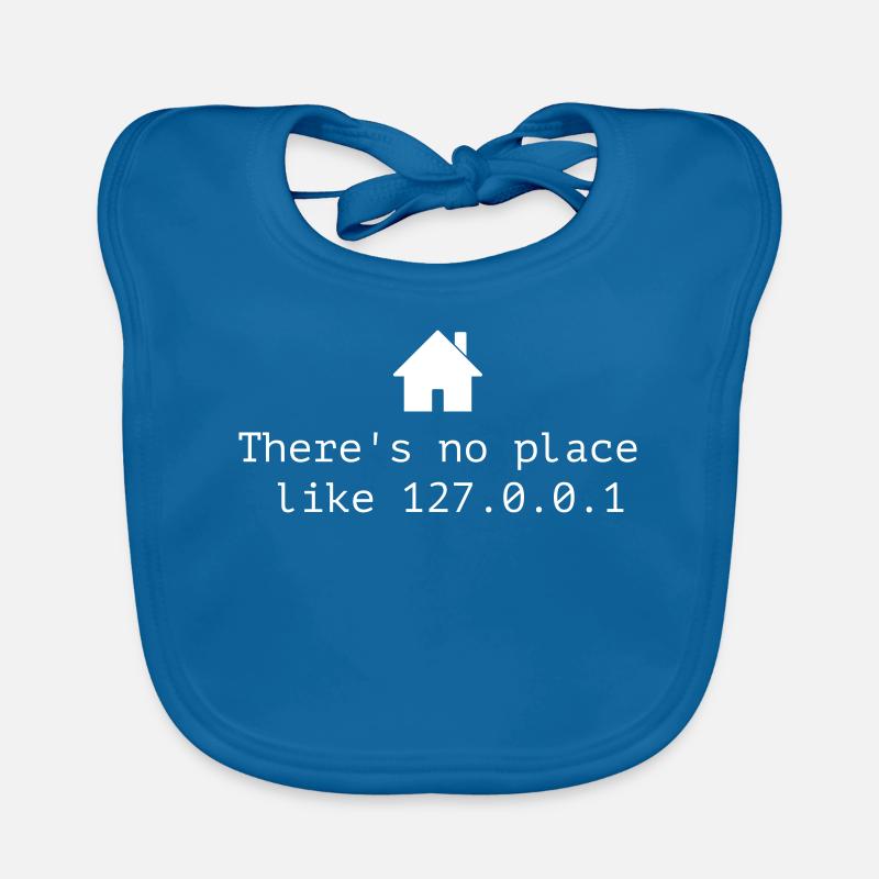 Il n'y a pas d'endroit comme 127.0.0.1 - localhost - Bavoir bio Bébé - bleu paon