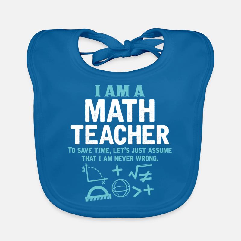 I Am A Math Teacher Organic Baby Bibs