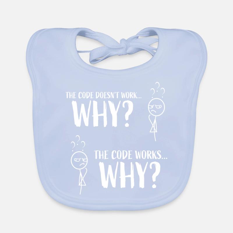 Cadeau drôle de programmeur de codage "Le code fonctionne ... Pourquoi" Bavoir bio Bébé