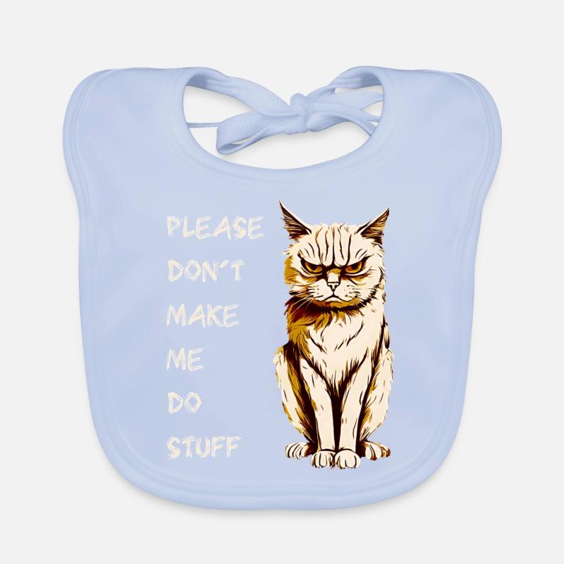 PLEASE DON'T MAKE ME DO STUFF, ADOLESCENT CAT Organic Baby Bibs