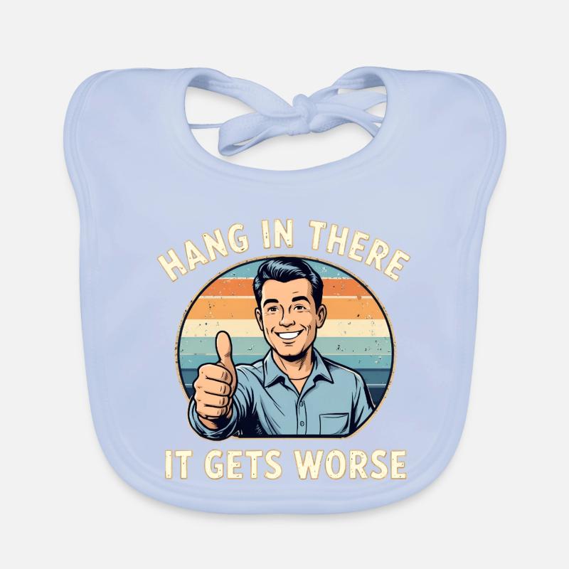 Bleib dran, es wird schlimmer Baby Bio-Lätzchen