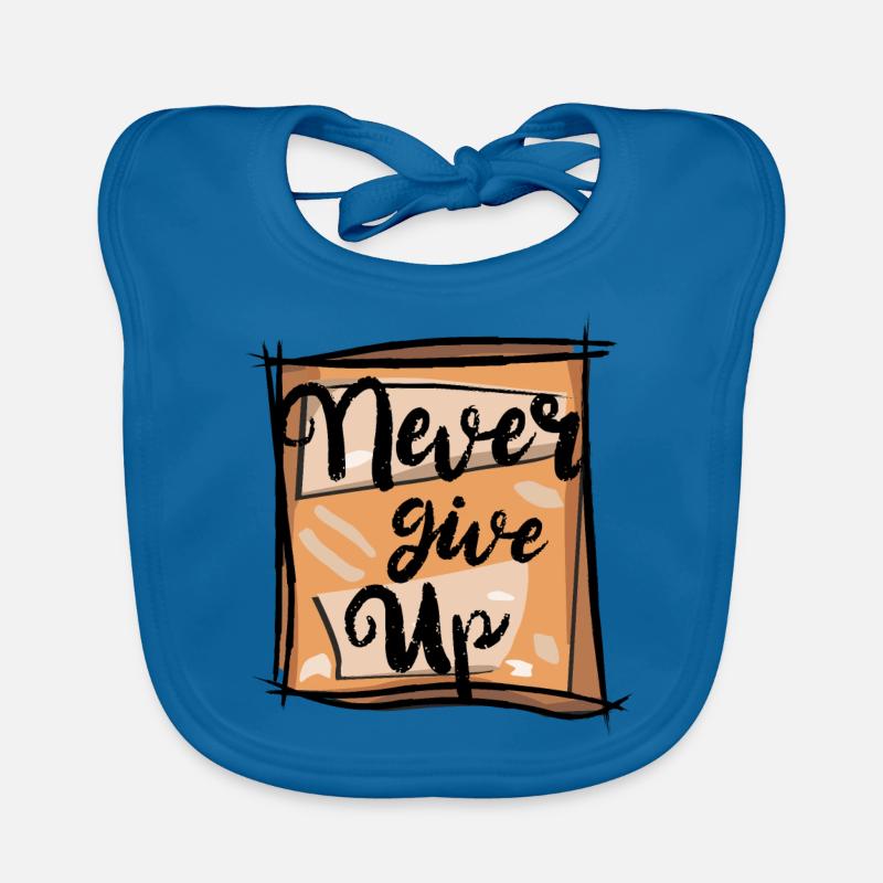 Never give up - Gib niemals auf Baby Bio-Lätzchen