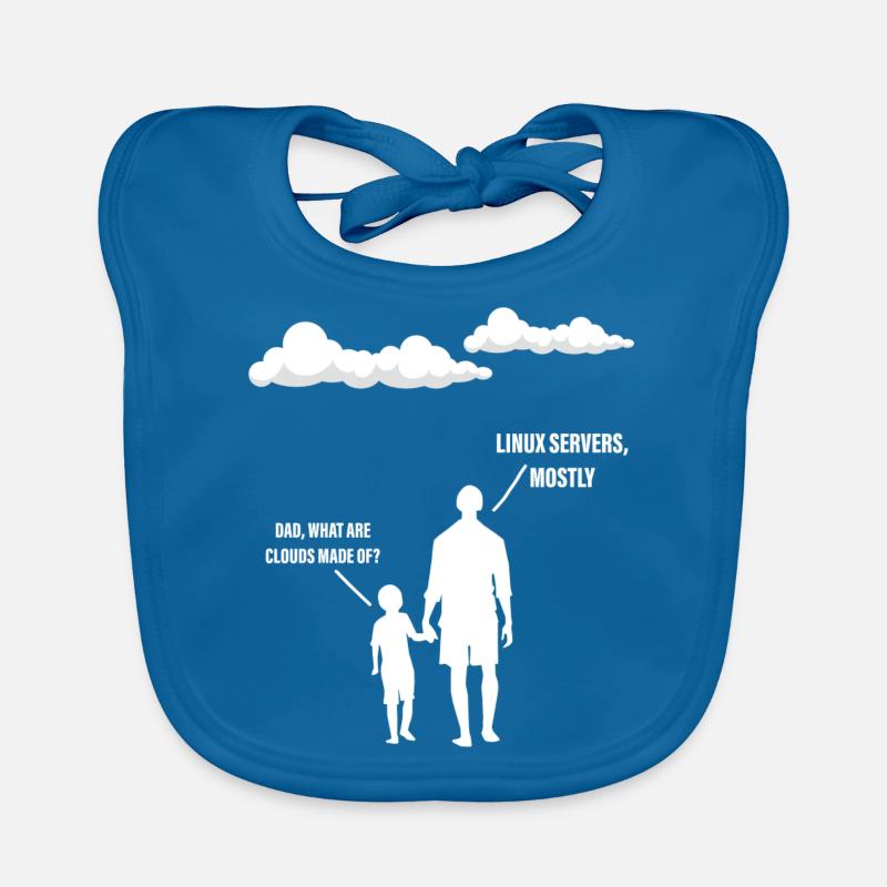 Papa, What Are Clouds Made Of, Linux Servers Mostly Bavoir bio Bébé