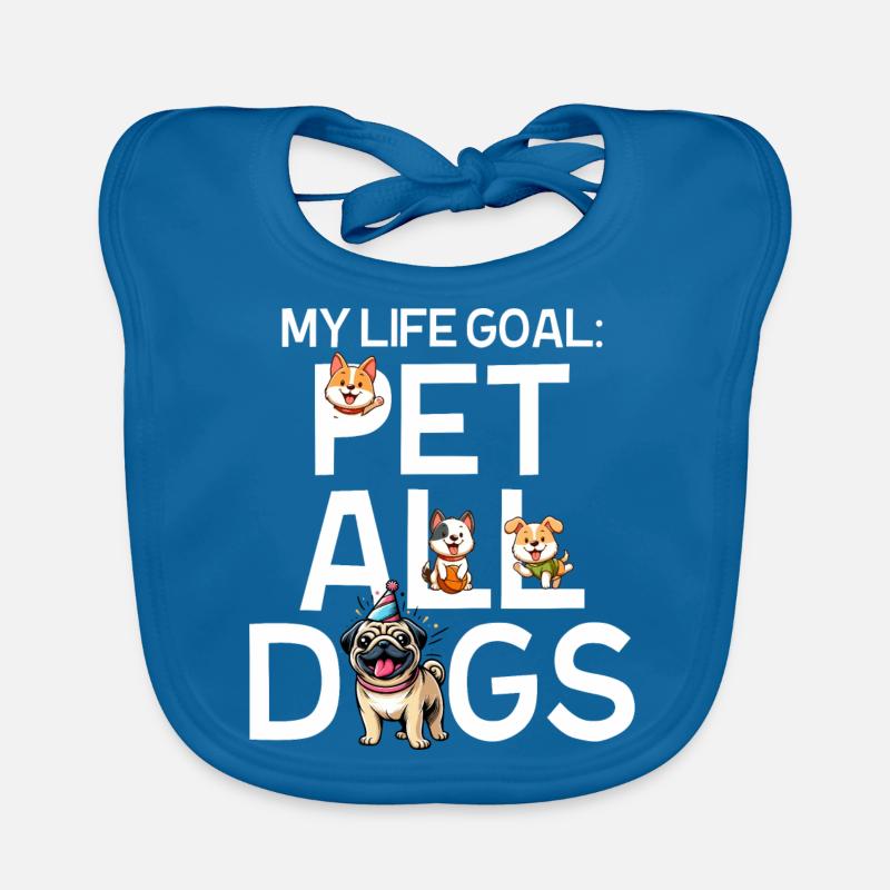 Mon objectif de vie est d’caresser tous les chiens Bavoir bio Bébé