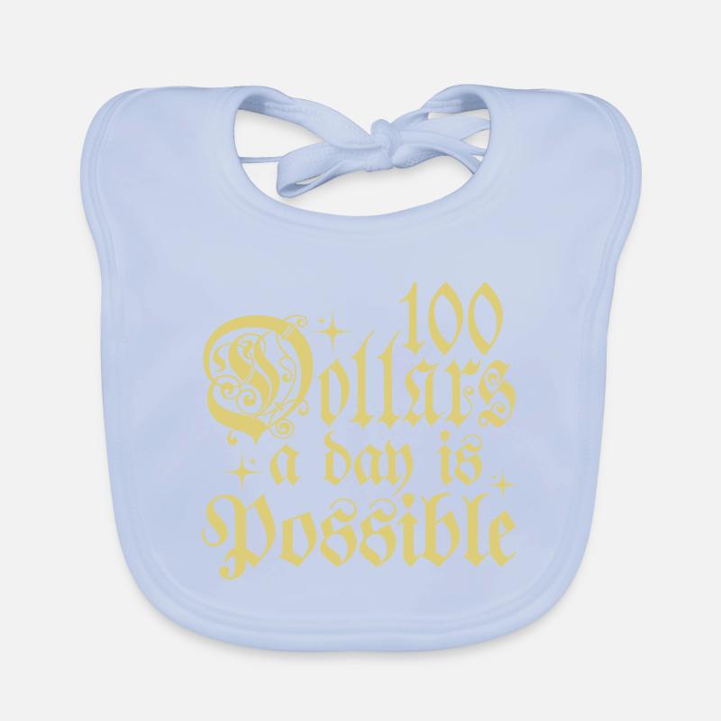 100 dollars par jour, c’est possible phrase de typographie Bavoir bio Bébé