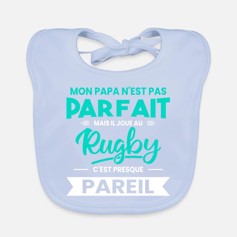 Mon Papa N'est Pas Parfait - Rugby Bavoir bio Bébé