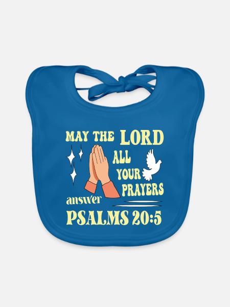 Psalm 20:5 May the Lord... - Organic Baby Bibs - peacock-blue - Front