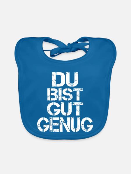 Du Bist Gut Genug Meme Zitat - Baby Bio-Lätzchen - Pfauenblau