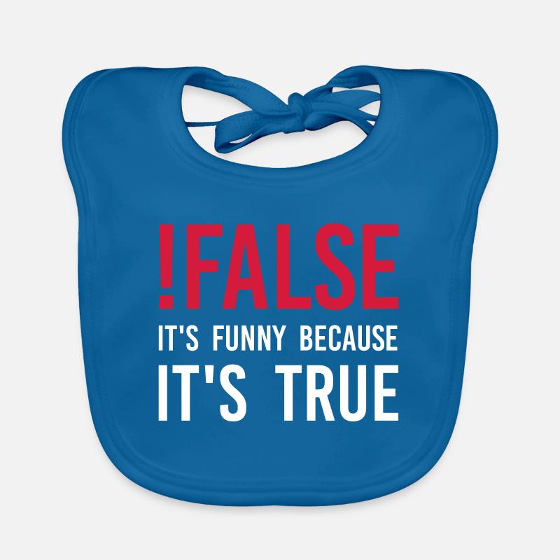 ! false - C'est drôle parce que c'est vrai Bavoir bio Bébé