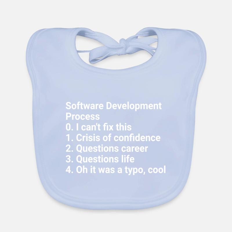 Software Development Process: Crisis to Typo! #Cod Baby Bio-Lätzchen
