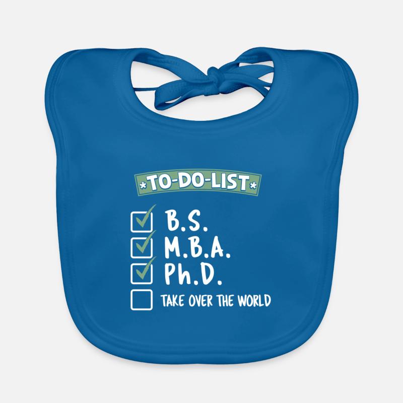 Liste de tâches BSMBA Ph.D. Conquérir le monde Bavoir bio Bébé