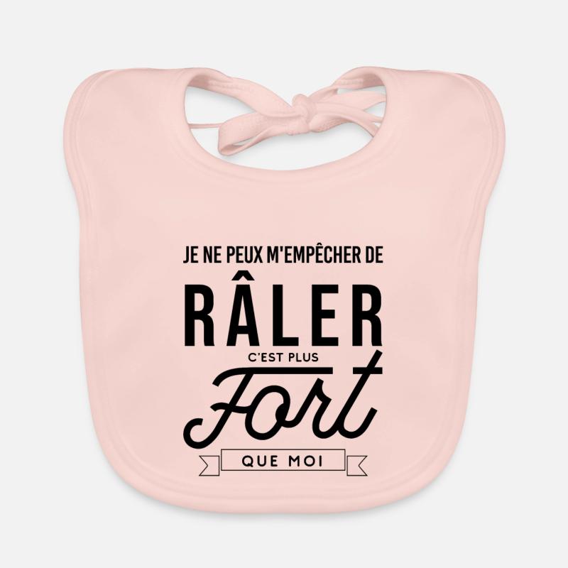 Râler c'est plus fort que moi - Bavoir bio Bébé - rose