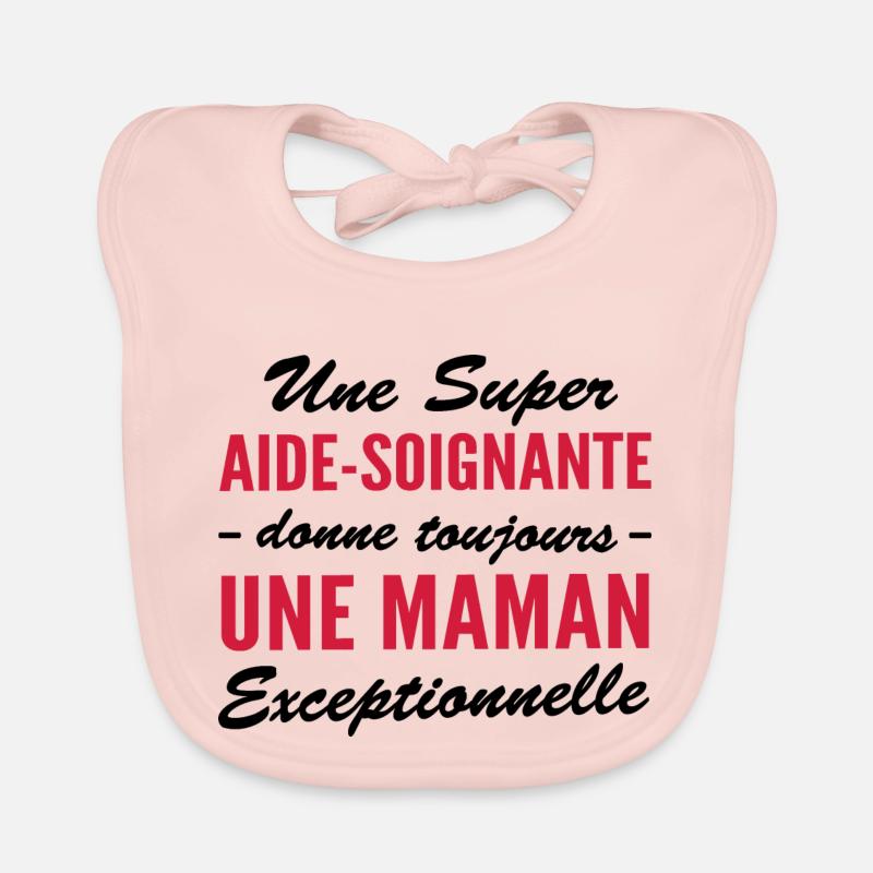 super aide-soignante - maman exceptionnelle Bavoir bio Bébé