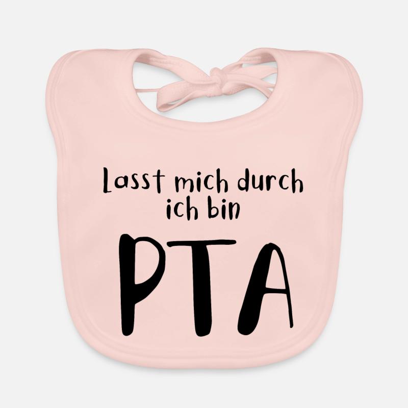 Lasst mich durch in bin PTA Baby Bio-Lätzchen
