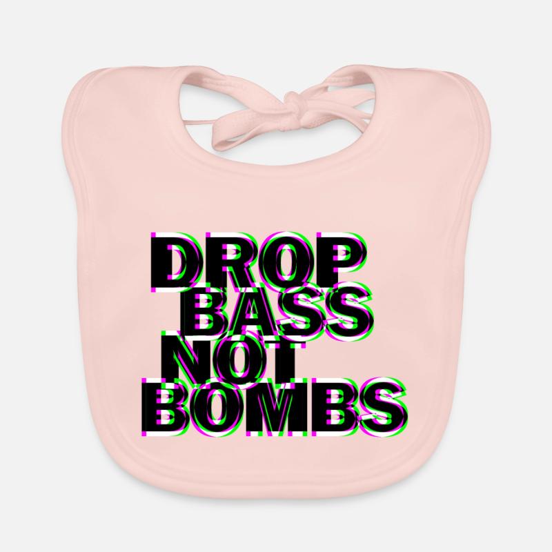 Techno drop bass not bombs Organic Baby Bibs