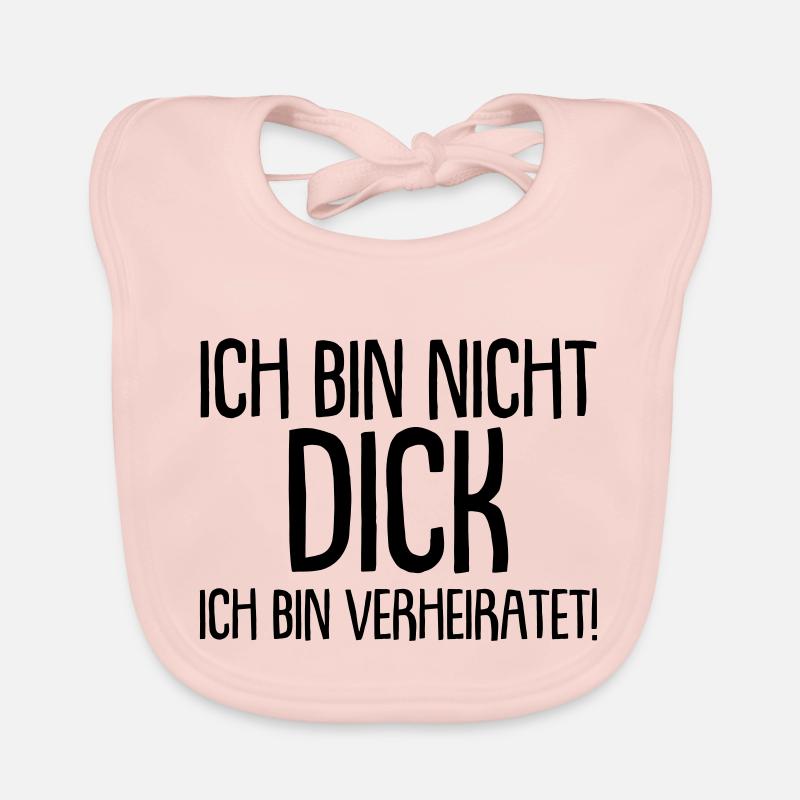 Ich bin nicht Dick, ich bin verheiratet Baby Bio-Lätzchen