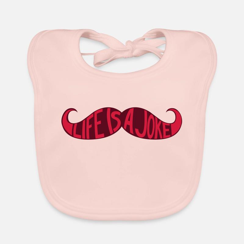 Moustache - Life is a joke - Bavoir bio Bébé - rose