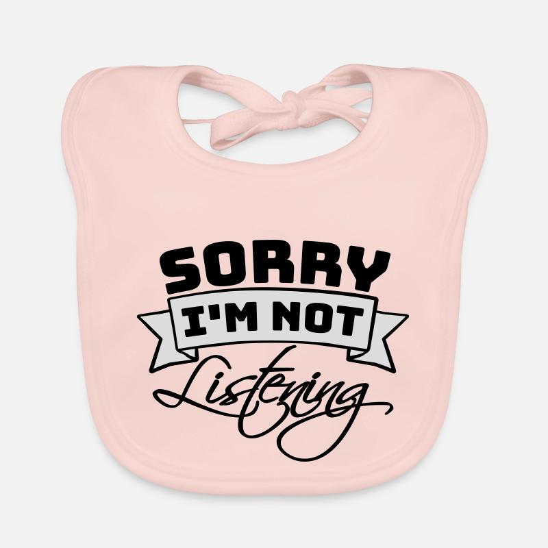 désolé de ne pas écouter Bavoir bio Bébé