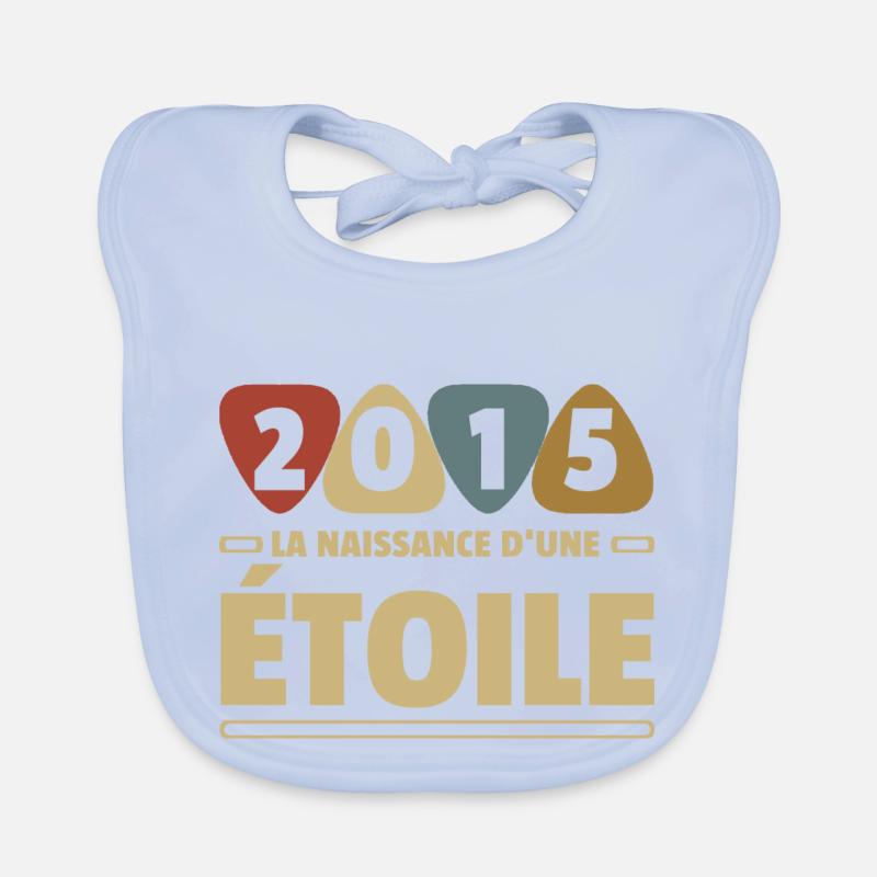2015 date de naissance / anniversaire année 2015 Bavoir bio Bébé