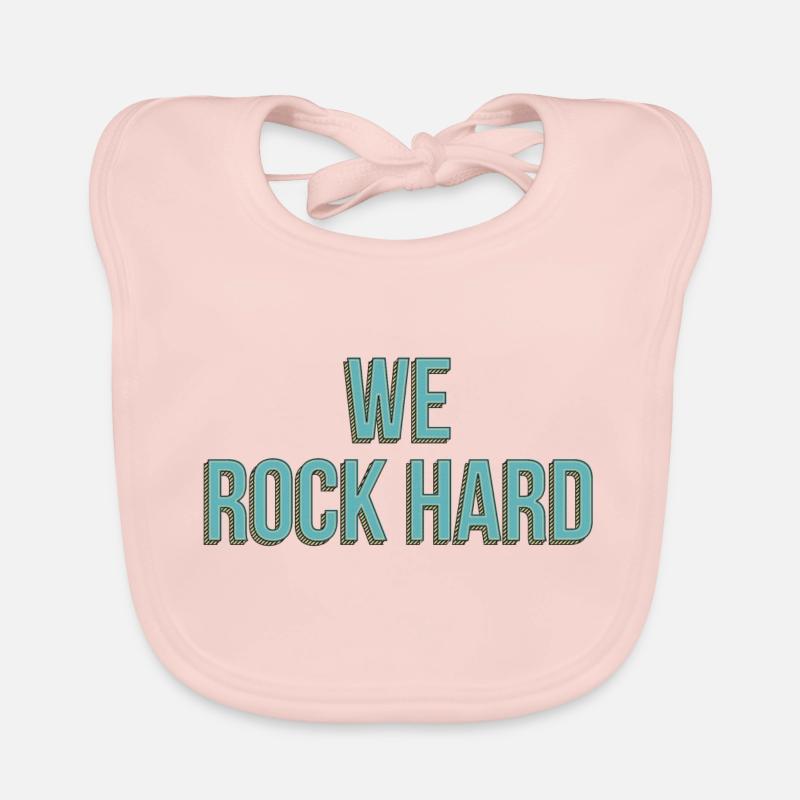 We Rock Hard, motivation, force Bavoir bio Bébé