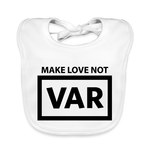Make Love Not Var - Bio-slabbetje voor baby's
