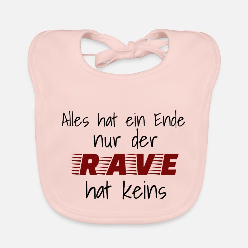 Alles hat ein Ende nur der Rave hat keins Baby Bio-Lätzchen