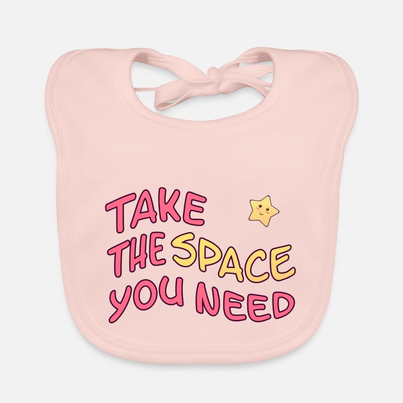 Text Take The Space You Need - Baby Bio-Lätzchen - Rose
