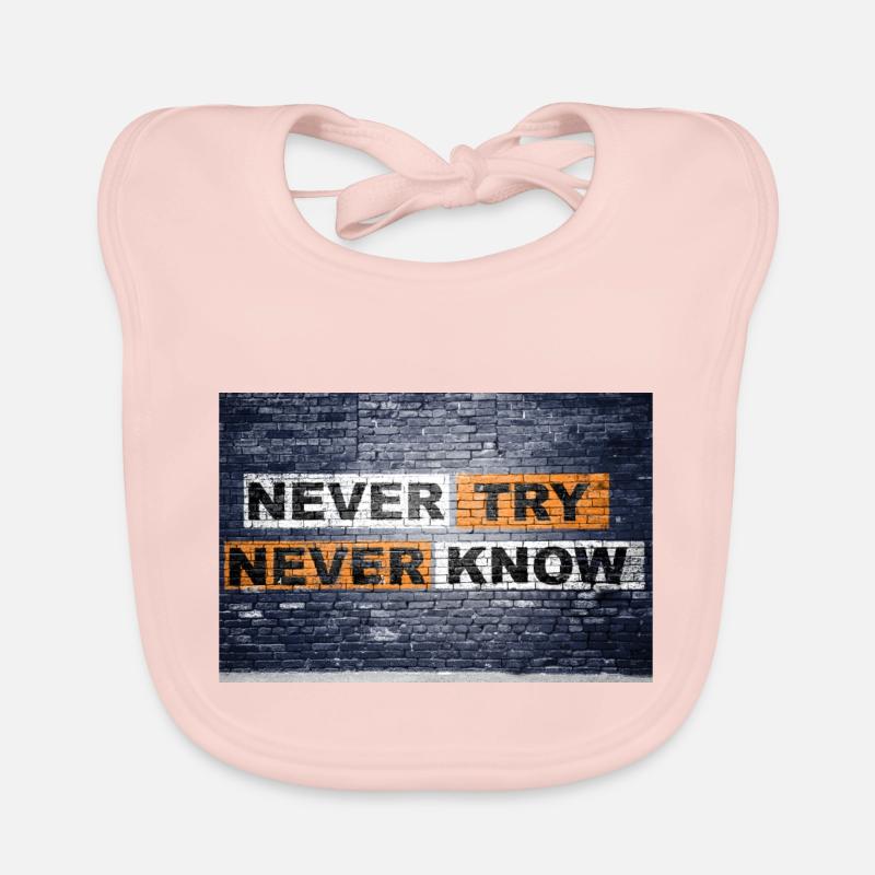 Never Try never know Ziegelsteinmauer Motivation Baby Bio-Lätzchen