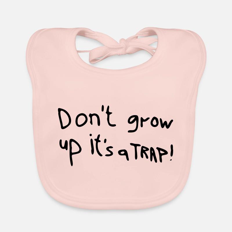 Don´t grow up it´s a trap Baby Bio-Lätzchen