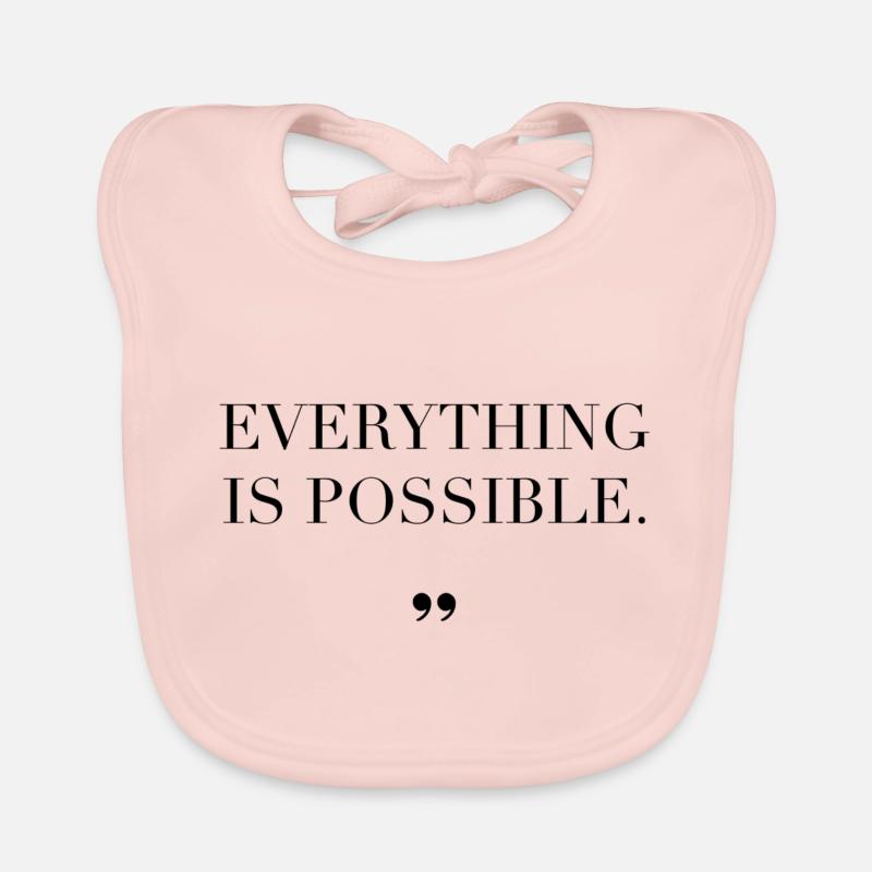 Everything Is Possible Spruch Geschenkidee Baby Bio-Lätzchen