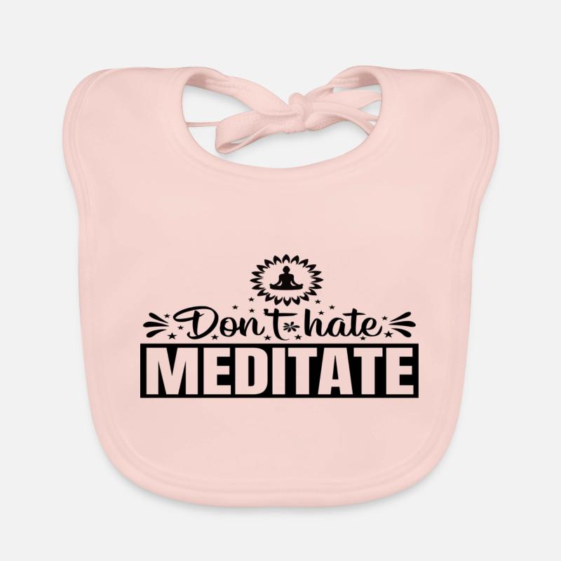 Don´t hate Meditate Baby Bio-Lätzchen