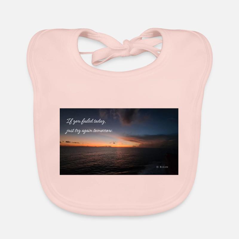 If you failed today, just try again tomorrow. Organic Baby Bibs