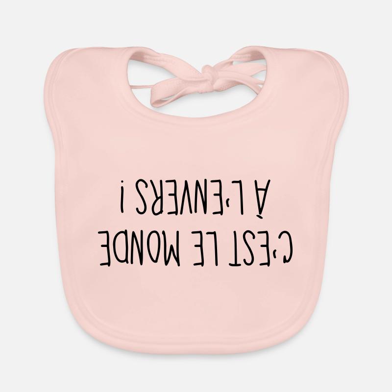 A l'Envers - Citation - Humour - Comique - Fun - Bavoir bio Bébé - rose