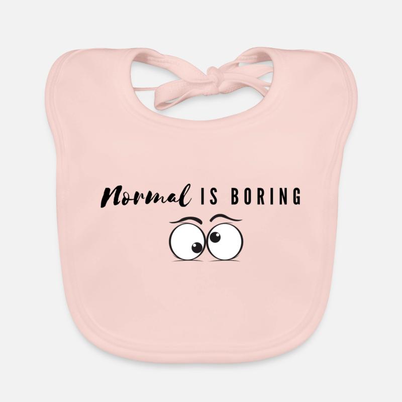 Normal is boring / langweilig Baby Bio-Lätzchen