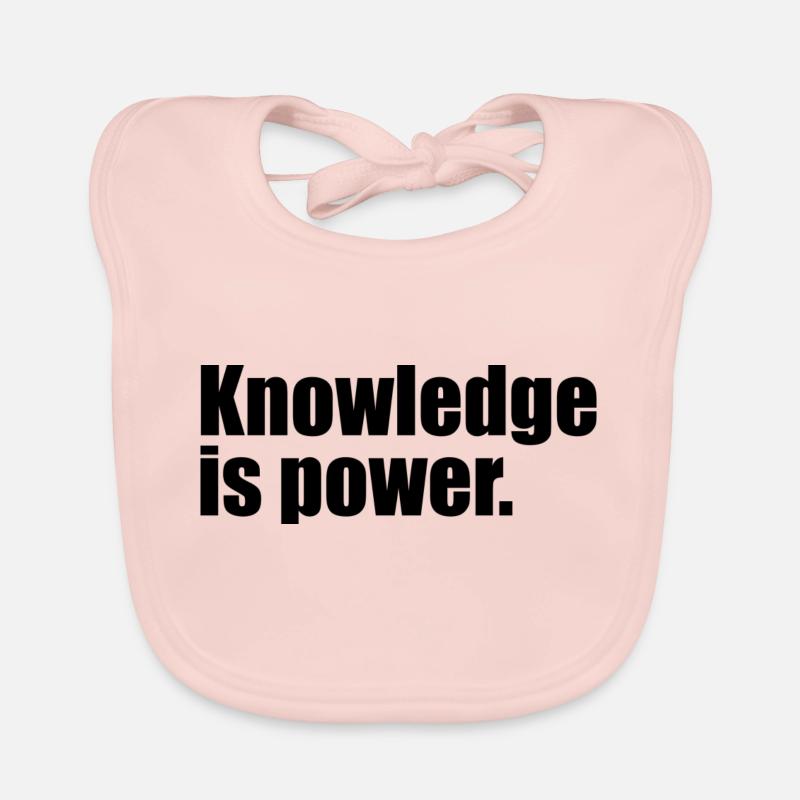 Knowledge is power quote Organic Baby Bibs