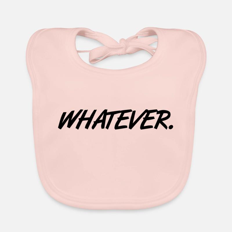 Whatever slogan Whatever gift Organic Baby Bibs