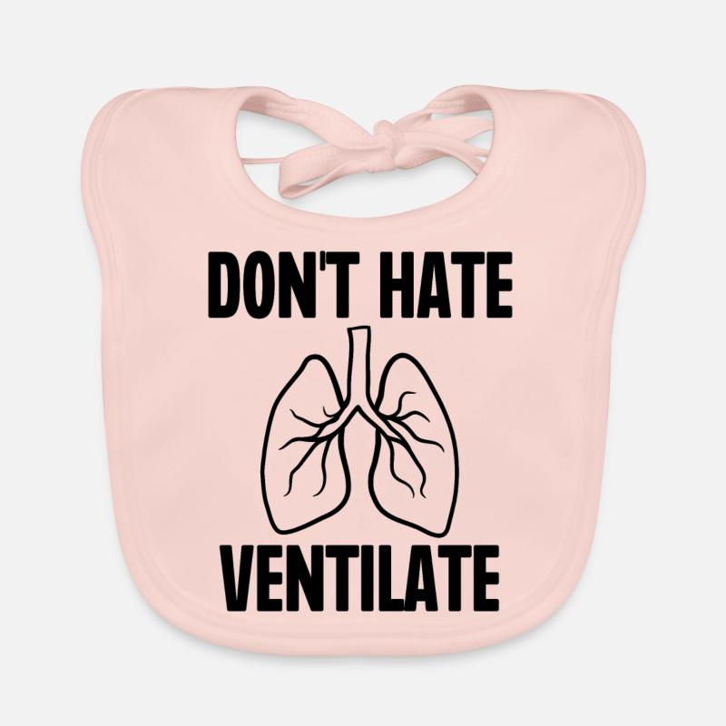 Don't Hate Ventilate Organic Baby Bibs