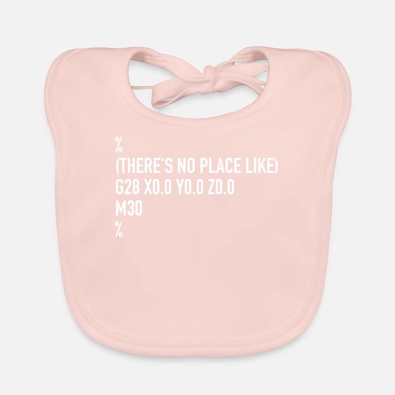 CNC Machinist Programmer There's No Place Like G28 Baby Bio-Lätzchen