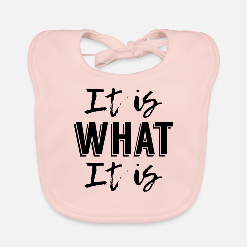 It is What it is Organic Baby Bibs