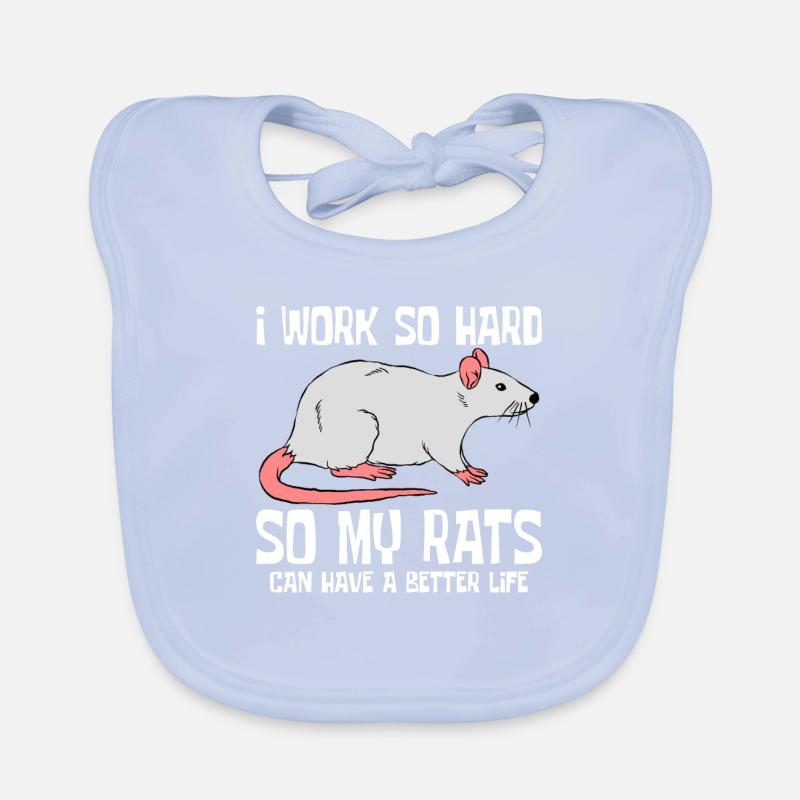 Work hard for my rats Organic Baby Bibs